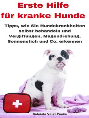 cover image of Erste Hilfe für kranke Hunde